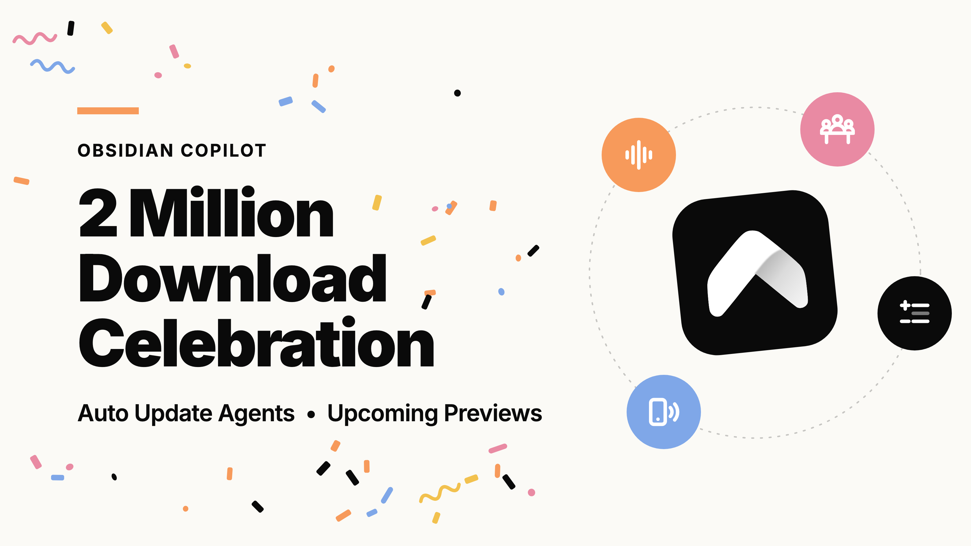 Obsidian Copilot 2 million download celebration: auto update agents and upcoming previews