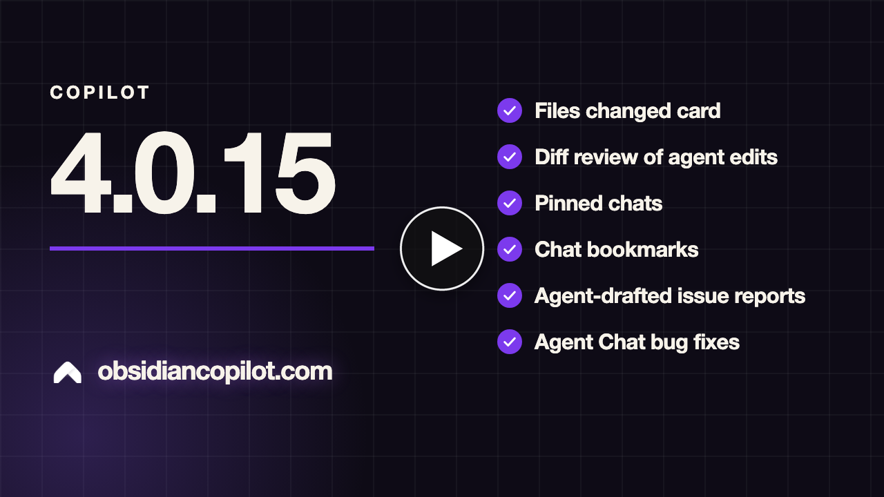 Demo video: Obsidian Copilot 4.0.15: Review Agent Edits, Pin and Bookmark Chats