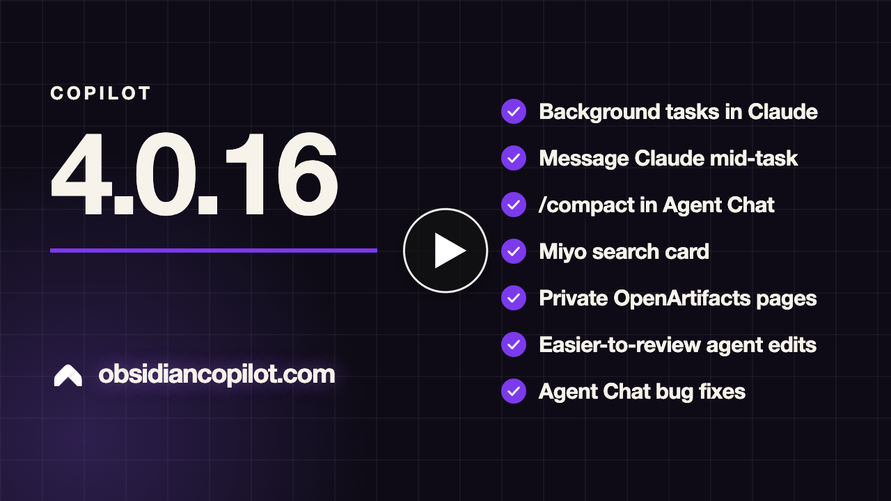 Demo video: Obsidian Copilot 4.0.16: Background Tasks in Claude Chats