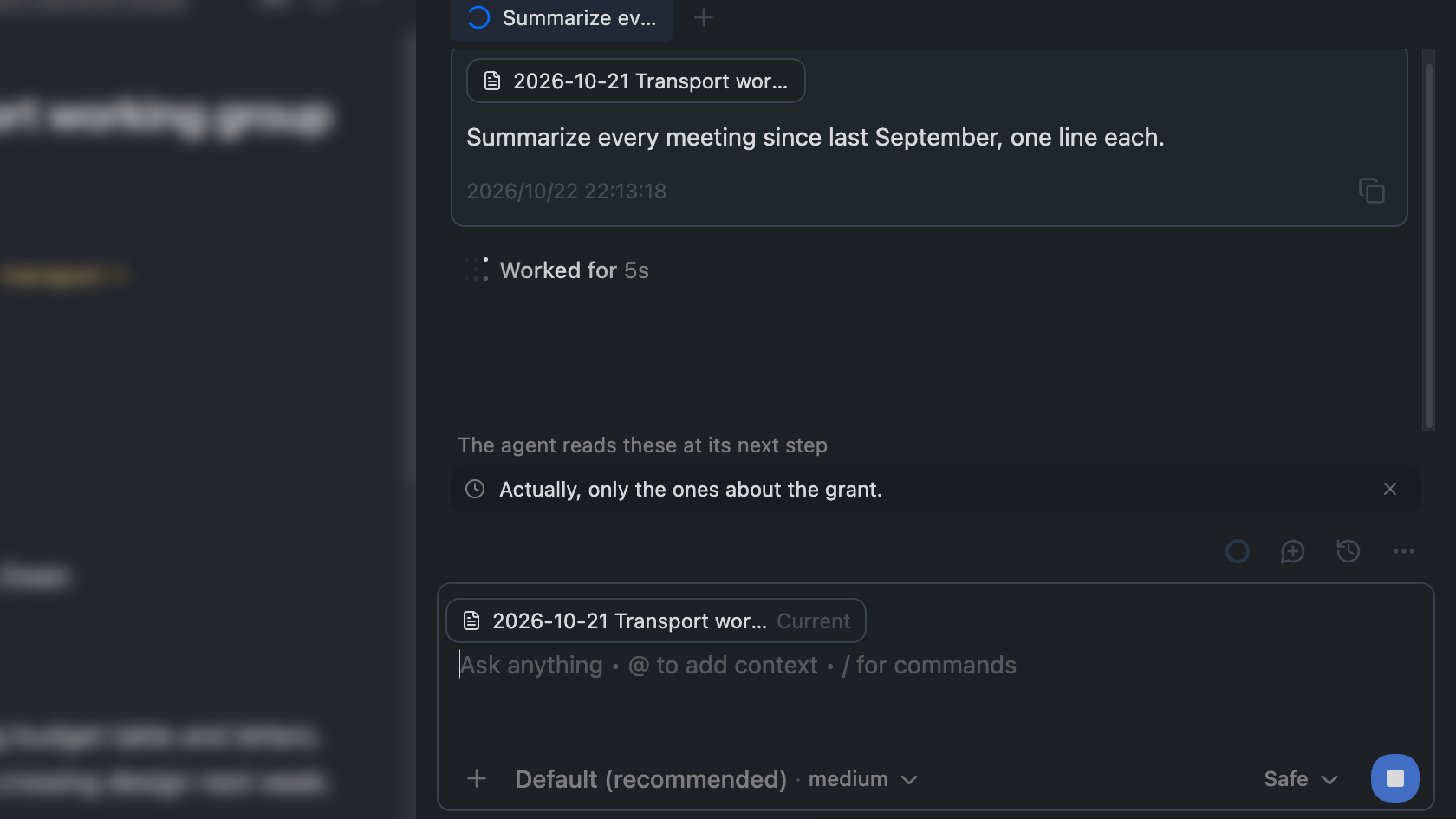 Agent Chat while Claude works, with "Actually, only the ones about the grant." waiting above the message box under The agent reads these at its next step